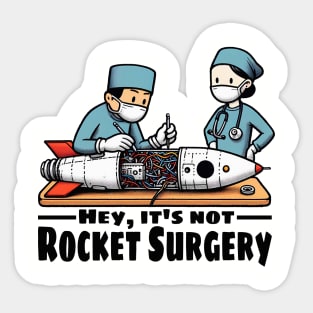 It's Not Rocket Surgery - Light Sticker